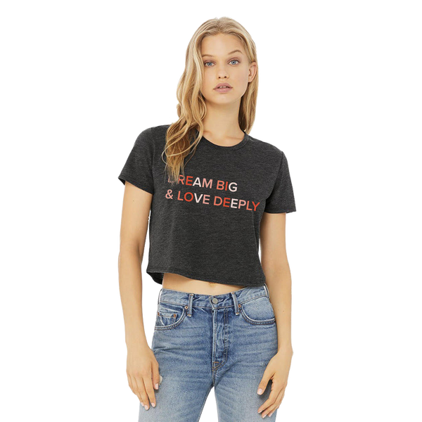 MMDW Dream Big, Love Deeply Crop Top